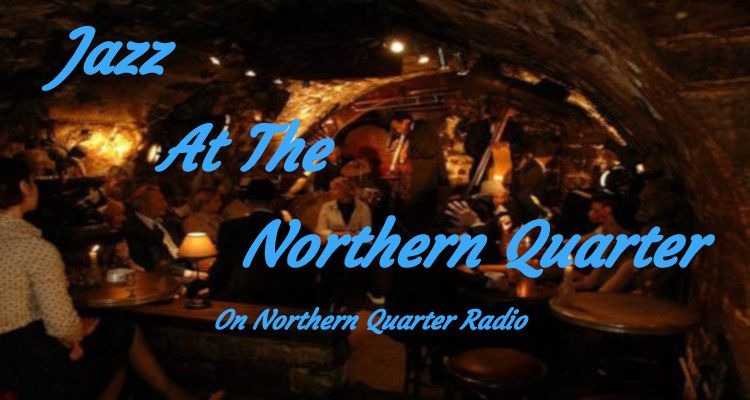 Jazz At The Northern Quarter Vol 37