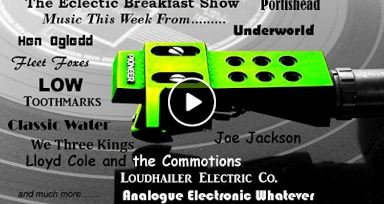 Eclectic Breakfast Show – 17th October 2020