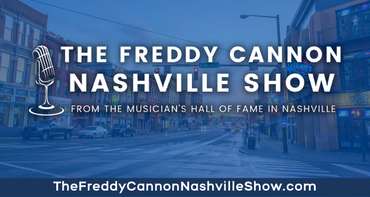 The Freddy Cannon Nashville Show – 25th Sep 2022