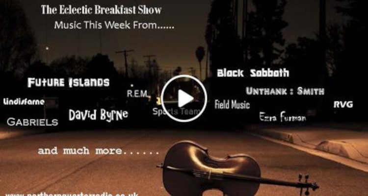 The Eclectic Breakfast Show 13th April 2024